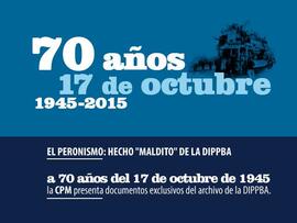 
17 de octubre, militancia y represión
